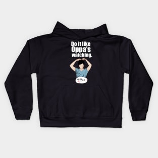 Do it like Oppa's watching. Kids Hoodie